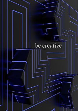 be creative