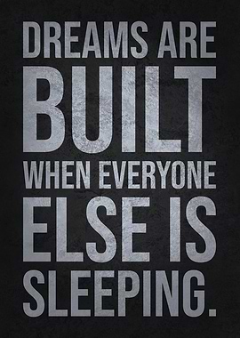 Dreams Built When Everyone Else Is Sleeping