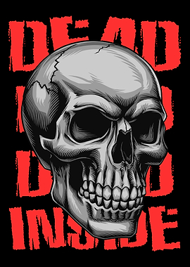 Skull with Dead Inside Text