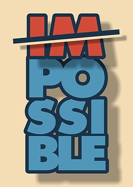 Possible Impossible