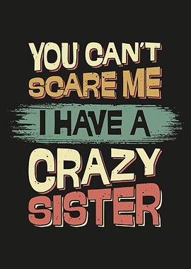 funny Crazy Sister Quote