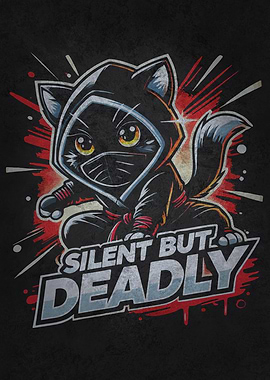 Silent But Deadly - Cute Funny Ninja Cat