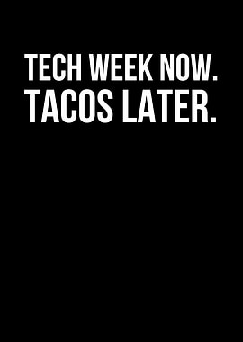 Tech Week Tacos