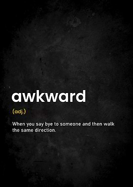 Awkward Definition Poster