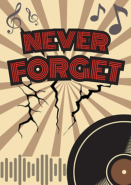 Never Forget Music Poster