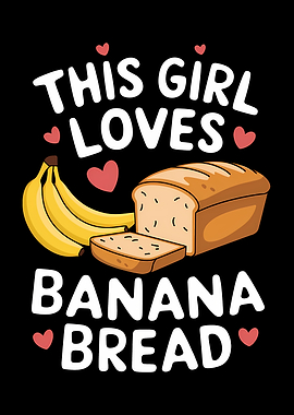 This Girl Loves Banana Bread