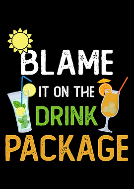 Blame It On The Drink Package
