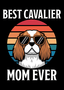 Best Cavalier Mom Ever