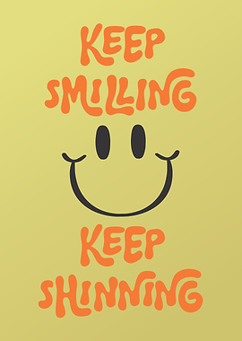 Keep Smiling, Keep Shining
