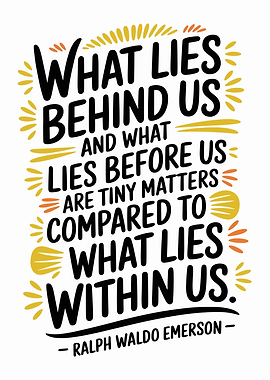 Emerson Quote - What Lies Within