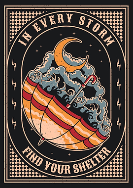 In Every Storm Find Your Shelter