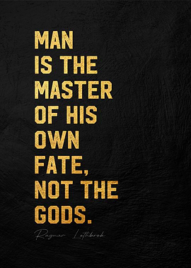 Man is Master of His Fate