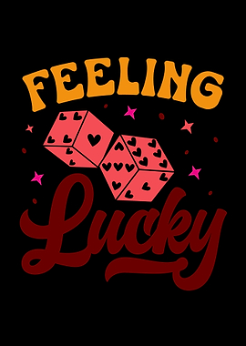 Feeling Lucky Dice Graphic