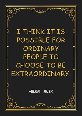 Elon Musk Quote - Extraordinary