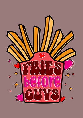 Fries Before Guys