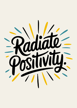 Radiate Positivity Quote