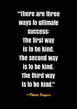Mister Rogers Quote on Kindness