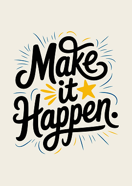 Make It Happen Quote