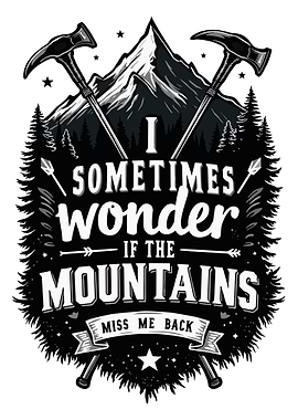 Mountains Miss Me Back