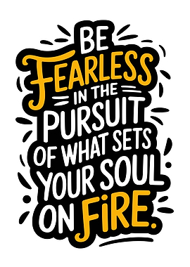 Be Fearless Quote