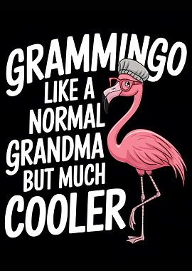 Grammingo Grandma,Grammingo Like A Normal Grandma but much cooler Grammingo