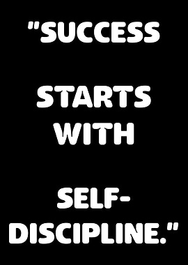 Success Starts with Self-Discipline