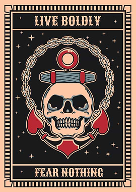 Live Boldly, Fear Nothing