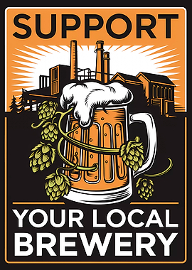 Support Local Brewery - Beer Propaganda