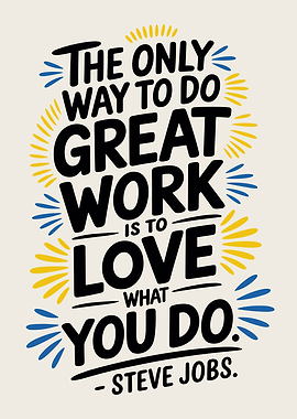 Steve Jobs Quote - Love Your Work