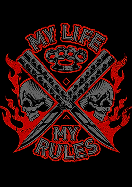 My Life My Rules Skull Design