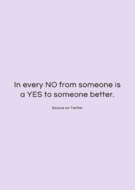 Every 'No' Leads to a Better 'Yes'
