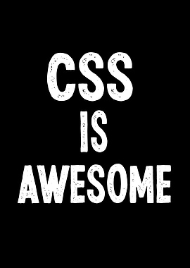 CSS is Awesome