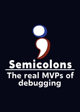 Semicolons - Debugging MVPs