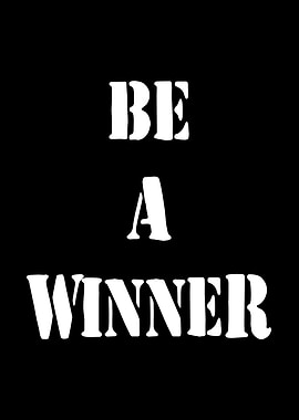 Be A Winner Poster