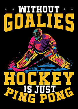 Ice Hockey Goalie Humor