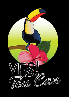 YES! Tou Can. Funny Toucan Bird Pun with Pink Hibiscus Flower