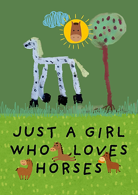 Just A Girl Who Loves Horses