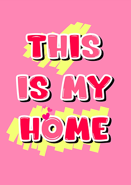 This Is My Home