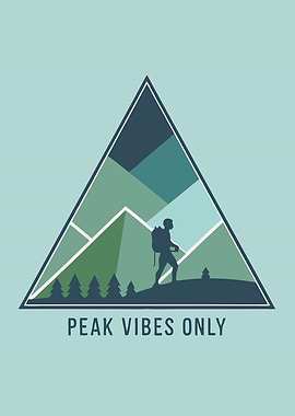 Peak Vibes Only Hiking and Adventure Mountain