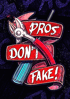 Pros Don't Fake gaming art