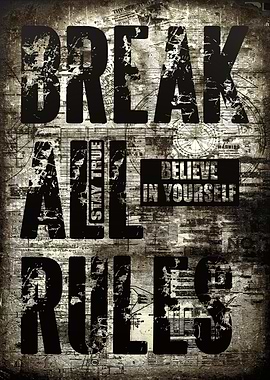 Break All Rules Motivational Poster