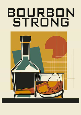 Original Bourbon Strong Poster