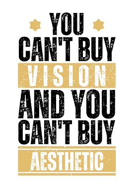 Vision & Aesthetic Quote