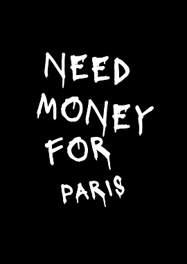 Need Money for Paris