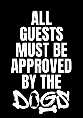 Dog Approved Guests