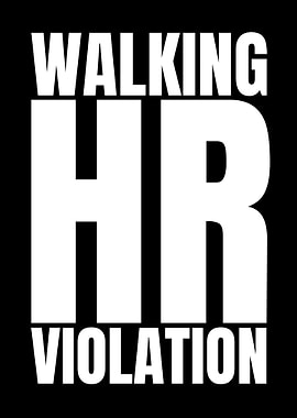 Walking HR Violation