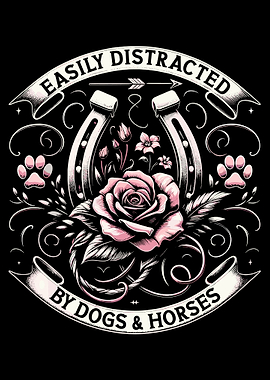 Horses & Dogs Distraction