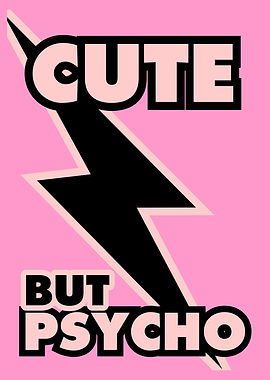 Cute But Psycho