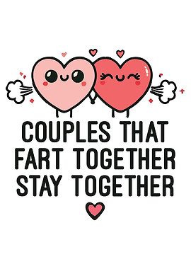 Couples That Fart Together