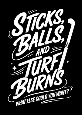 Sticks, Balls, and Turf Burns Fieldhockey Lettering